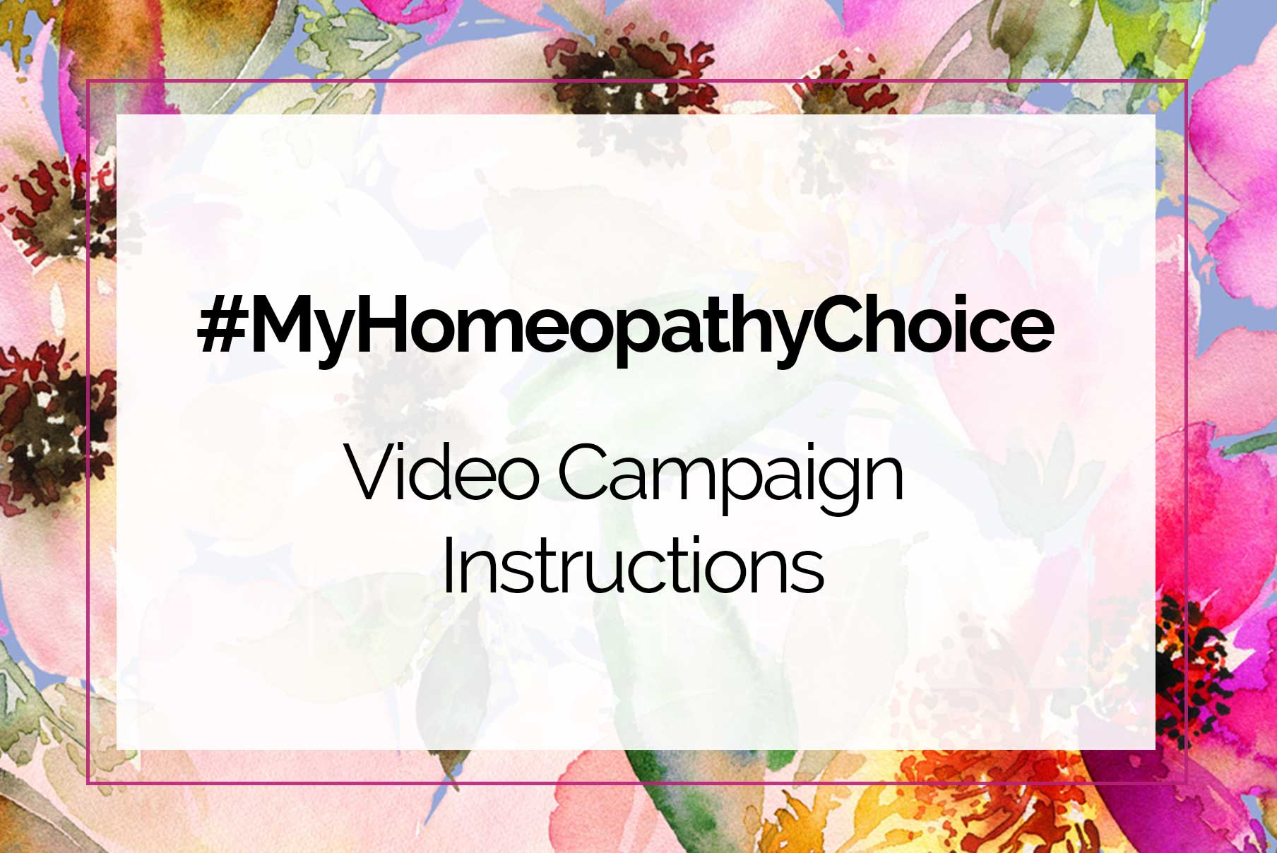 How to Create & Post a #MyHomeopathyChoice Video